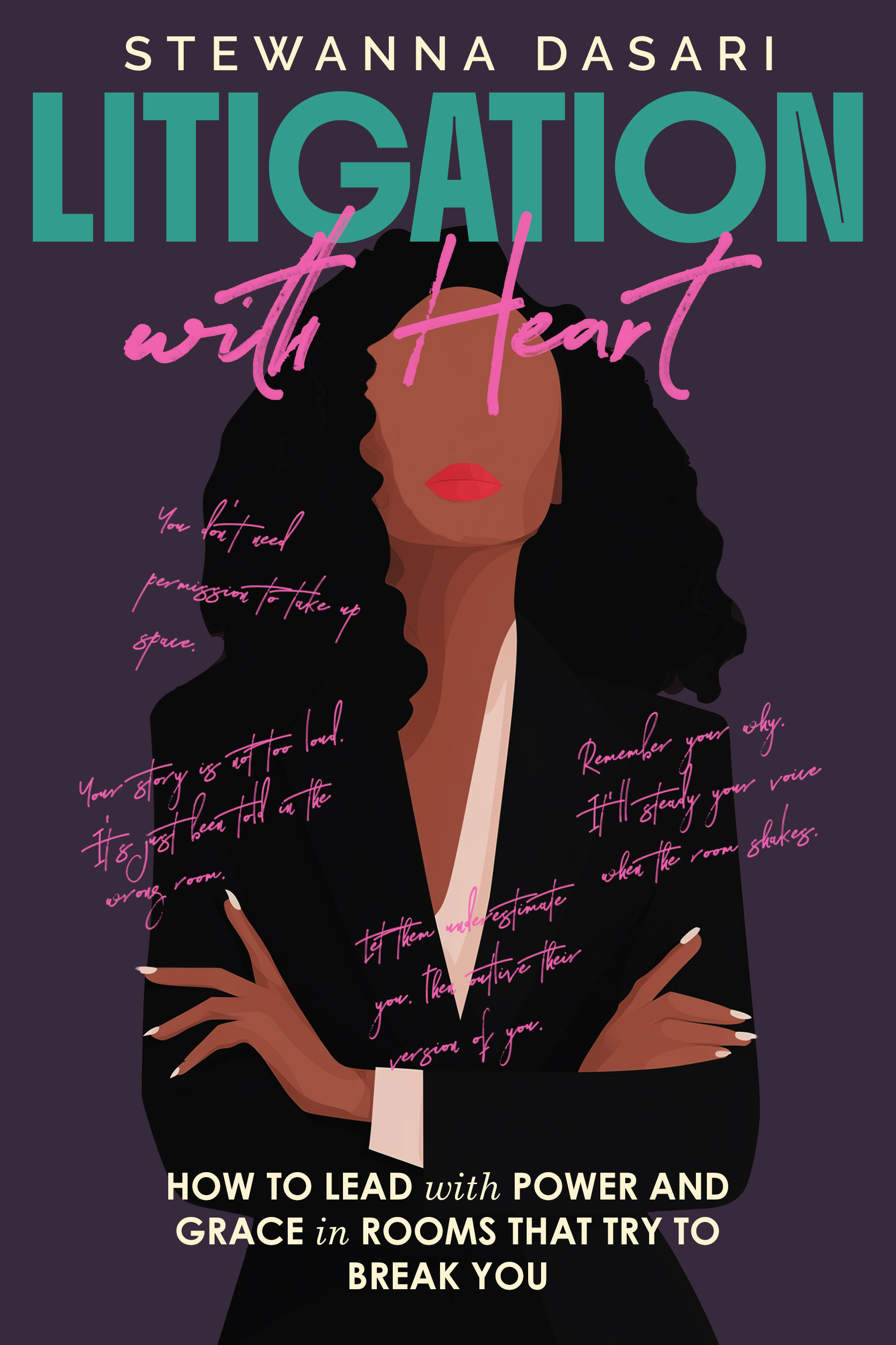 Litigation With Heart by Stewanna Dasari